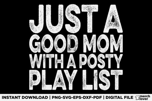 A Graphic Designer’s Review of the Just a Good Mom T-Shirt Design