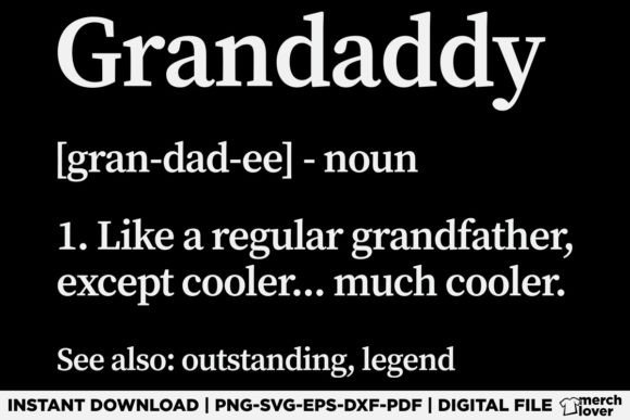Granddaddy Definition Grandpa T-Shirt: A Graphic Asset Review