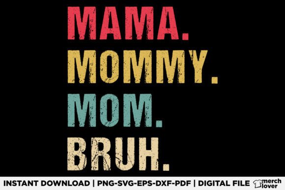 Mama Mommy Mom Bruh: A Designer’s Review for T-Shirt Graphics
