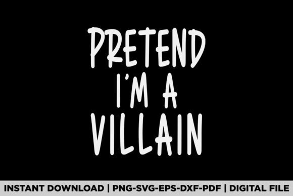 PRETEND I M a VILLAIN: A Bold Graphic for Modern Web Design