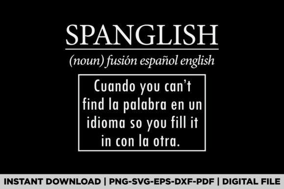 SPANGLISH Definition Graphics for Editorial Use & T-Shirt Designs